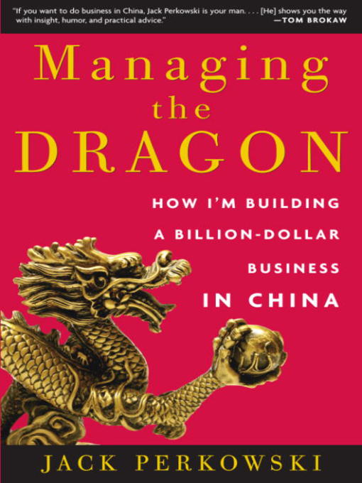 Title details for Managing the Dragon by Jack Perkowski - Available